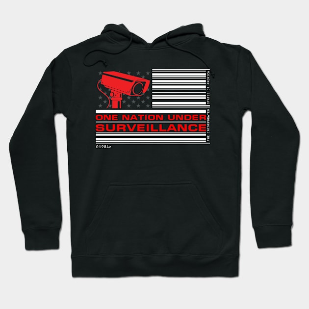 One Nation Under Surveillance Hoodie by Cultural Barbwire